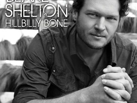 SHELTON, BLAKE - HILLBILLY BONE Cheap